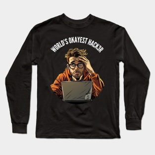 World's Okayest Hacker v1 (round) Long Sleeve T-Shirt